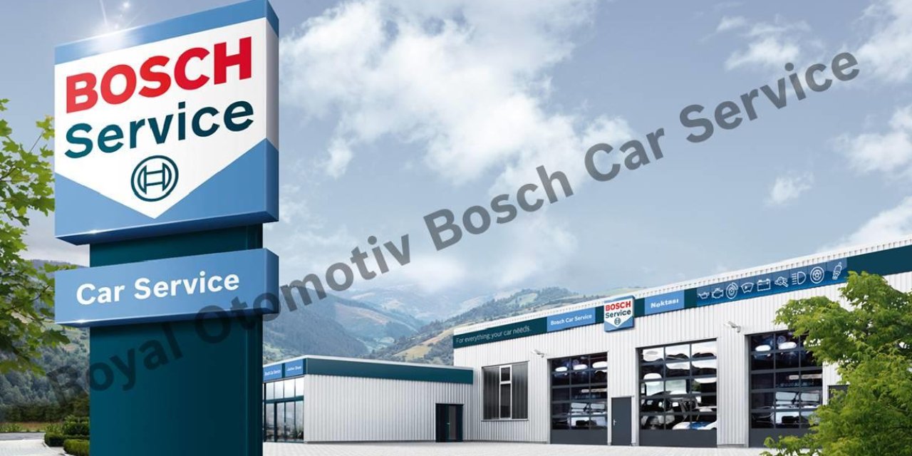 Royal Otomotiv Bosch Car Service ile güvenilir ve profesyonel araç bakım deneyimi