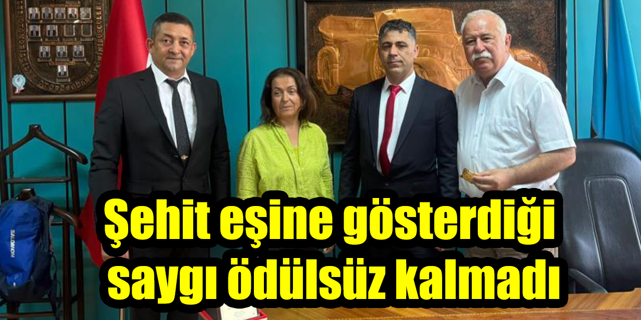 Şehit eşine gösterdiği saygı ödülsüz kalmadı