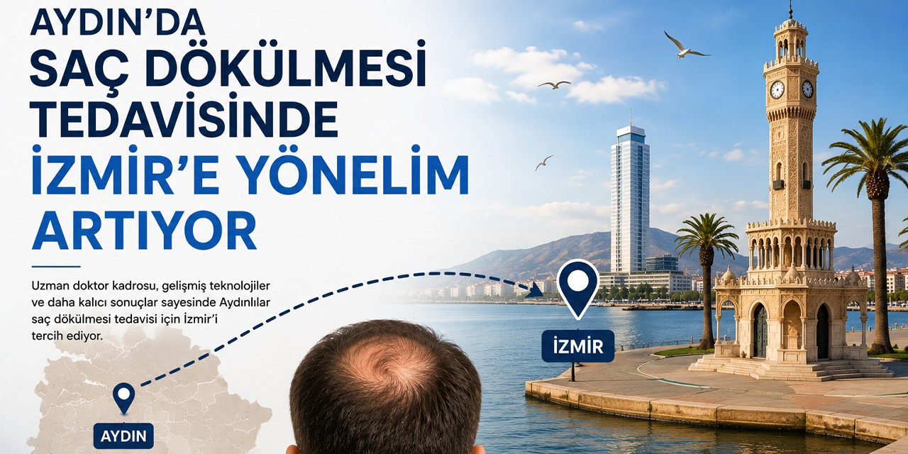 Aydın'da saç dökülmesi tedavisinde İzmir'e yönelim artıyor