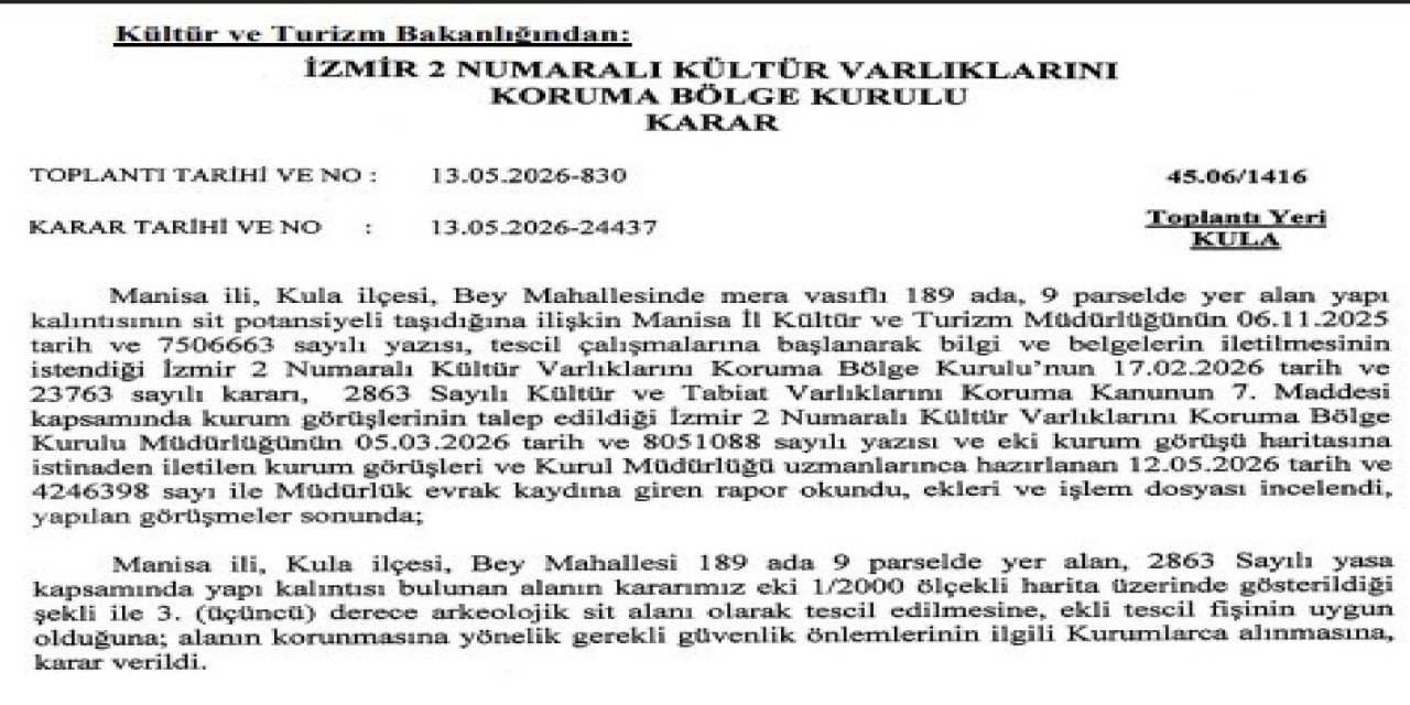 Kula’da tarihi yapı kalıntısının bulunduğu alan sit alanı olarak tescillendi