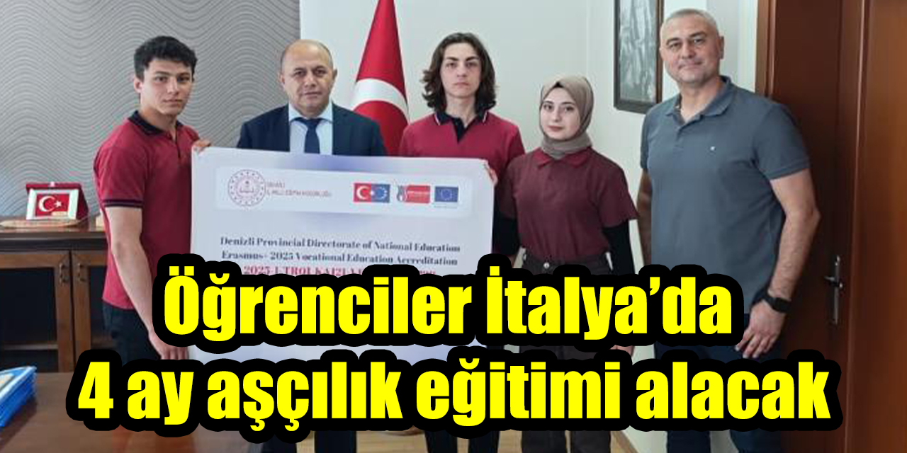 Öğrenciler İtalya’da 4 ay aşçılık eğitimi alacak
