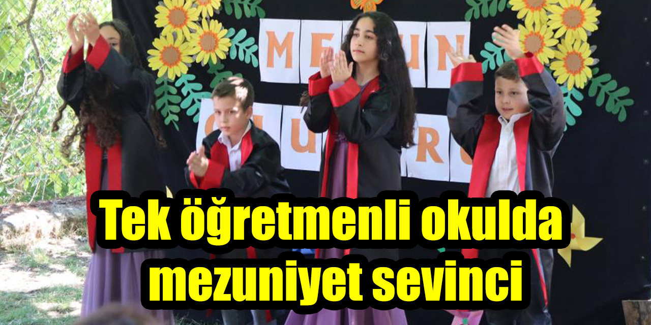 Tek öğretmenli okulda mezuniyet sevinci