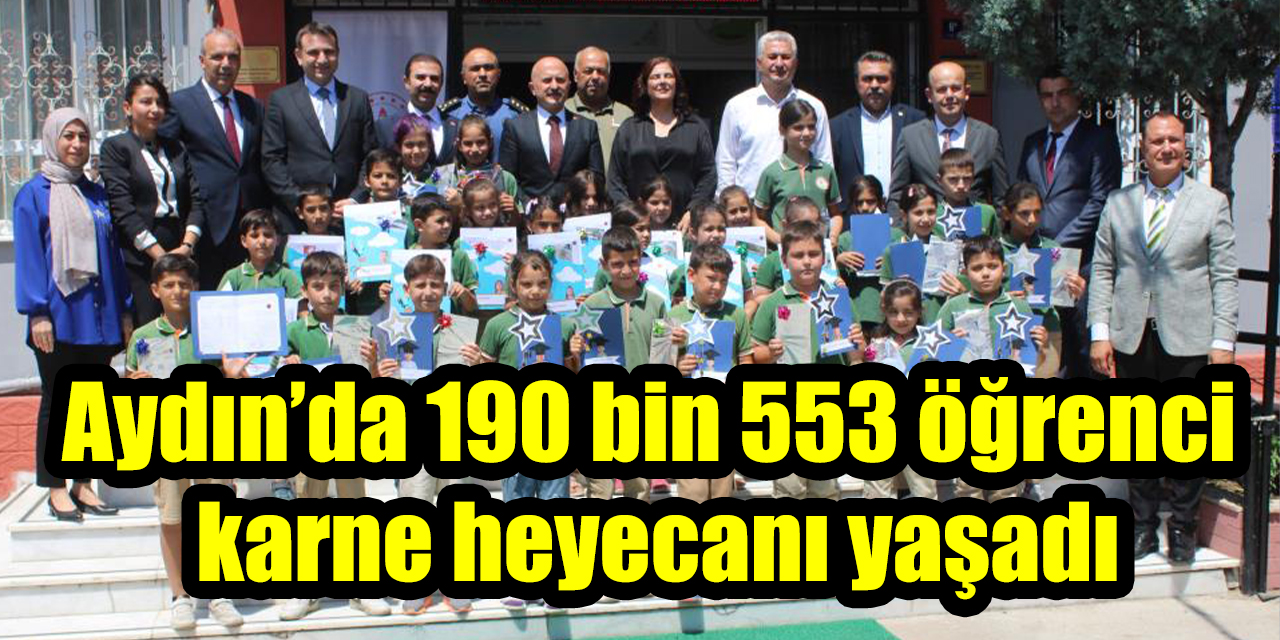 Aydın’da 190 bin 553 öğrenci karne heyecanı yaşadı