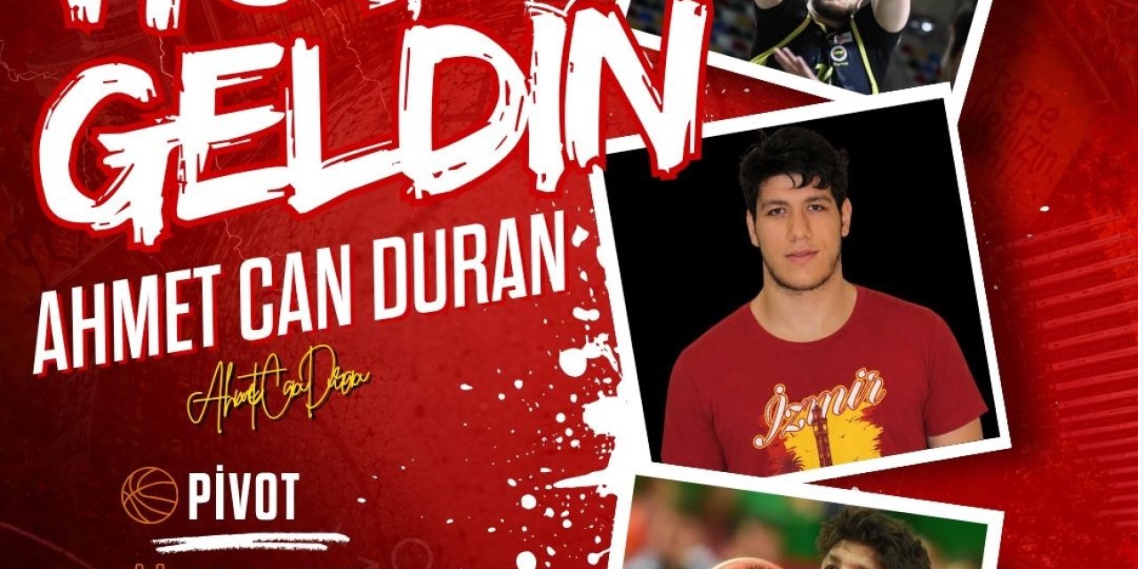 Göztepe Basketbol, Ahmet Can Duran’ı kadrosuna kattı