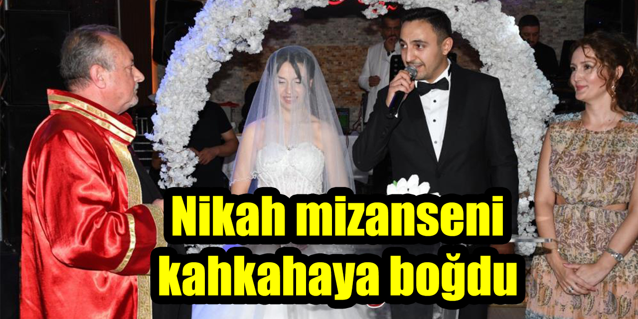 Nikah mizanseni  kahkahaya boğdu