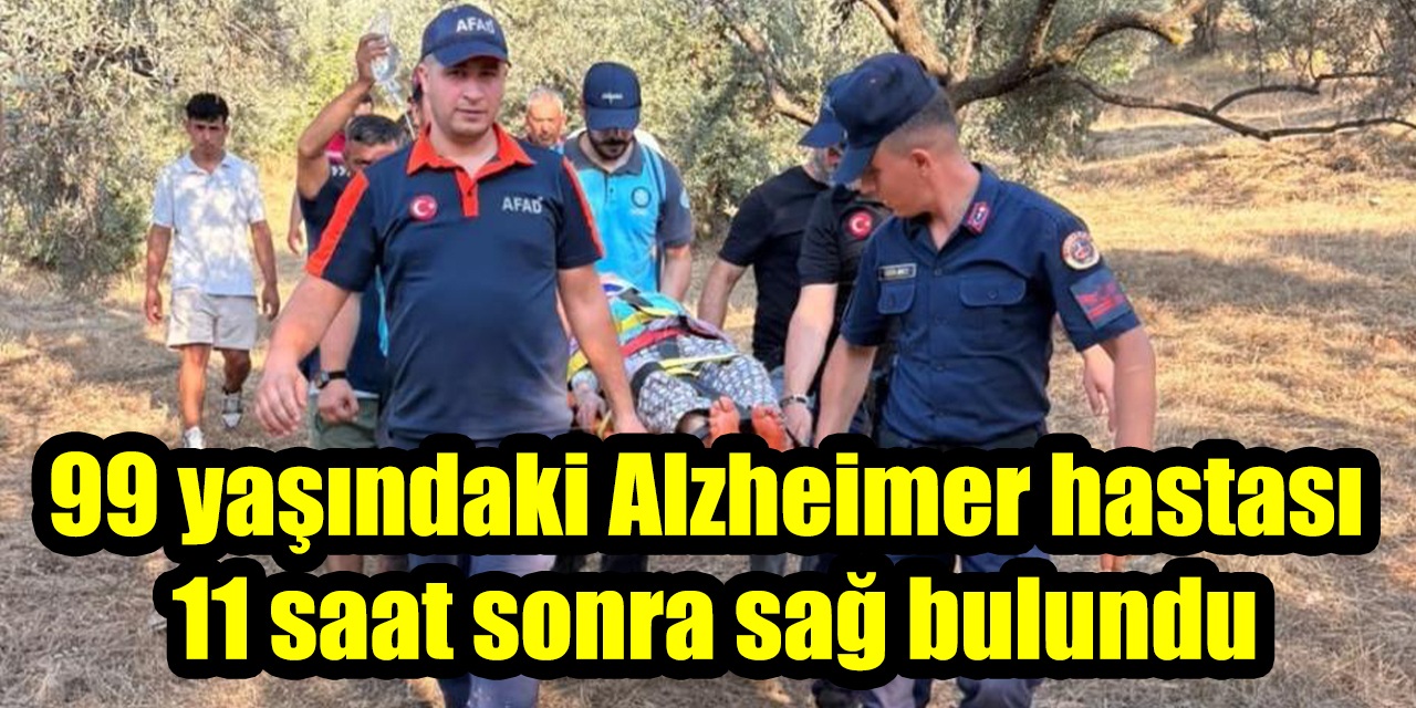 99 yaşındaki Alzheimer hastası 11 saat sonra sağ bulundu