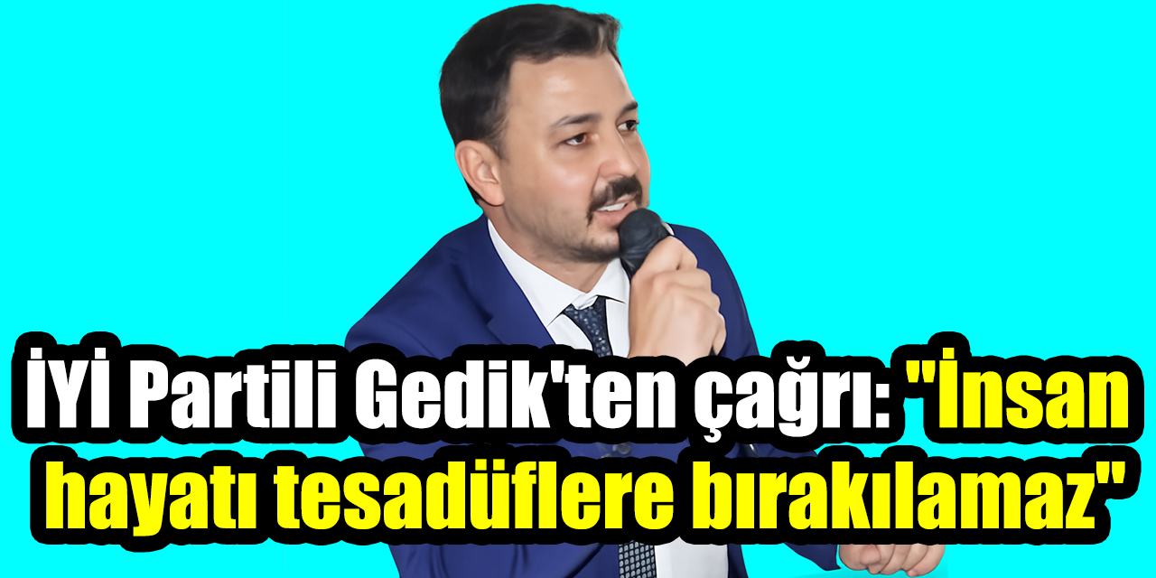 İYİ Partili Gedik'ten Kuşadası'ndaki boğulma faciası sonrası çağrı: "İnsan hayatı tesadüflere bırakılamaz"