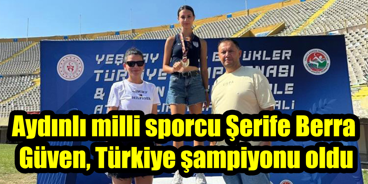 Aydınlı milli sporcu Şerife Berra Güven, Türkiye şampiyonu oldu