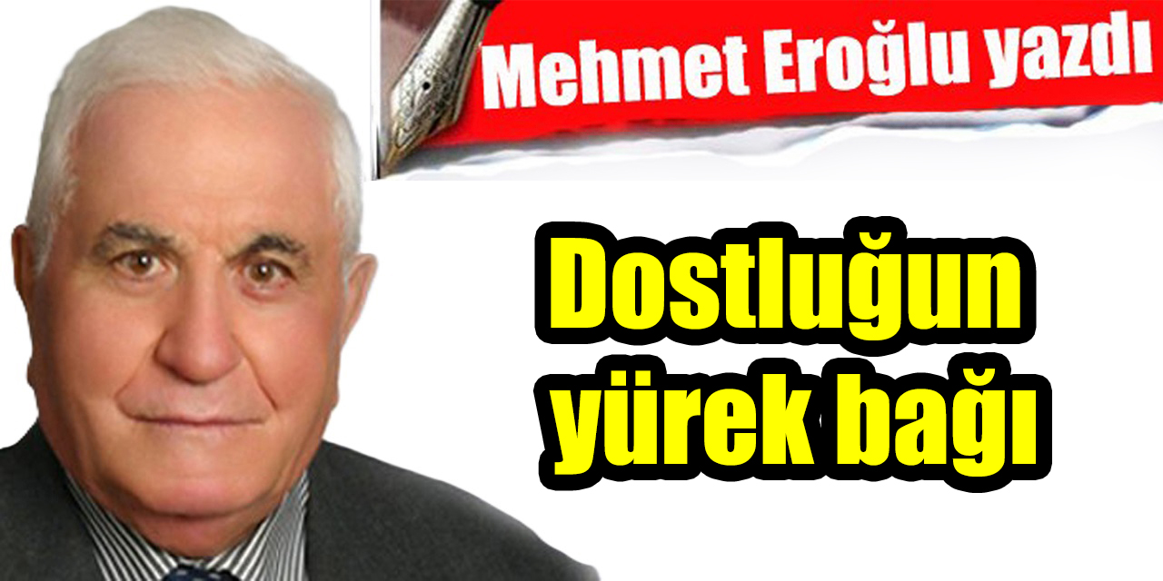 Dostluğun yürek bağı