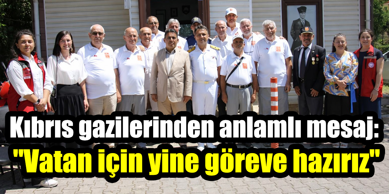 Kıbrıs gazilerinden anlamlı mesaj: "Vatan için yine göreve hazırız"
