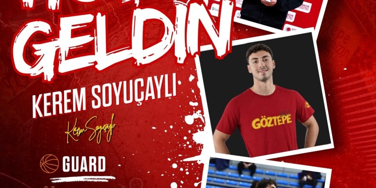 Göztepe Basketbol, Kerem Soyuçaylı’yı kadrosuna kattı