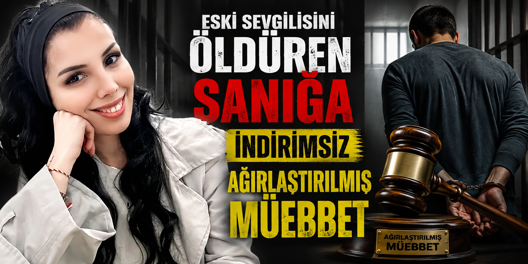 Eski sevgilisini öldüren sanığa indirimsiz ağırlaştırılmış müebbet