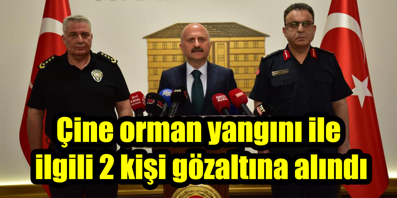 Çine orman yangını ile ilgili 2 kişi gözaltına alındı