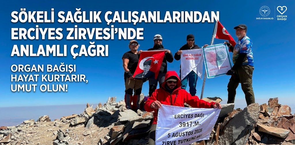 Sökeli sağlık çalışanlarından Erciyes Zirvesi'nde organ bağışı çağrısı