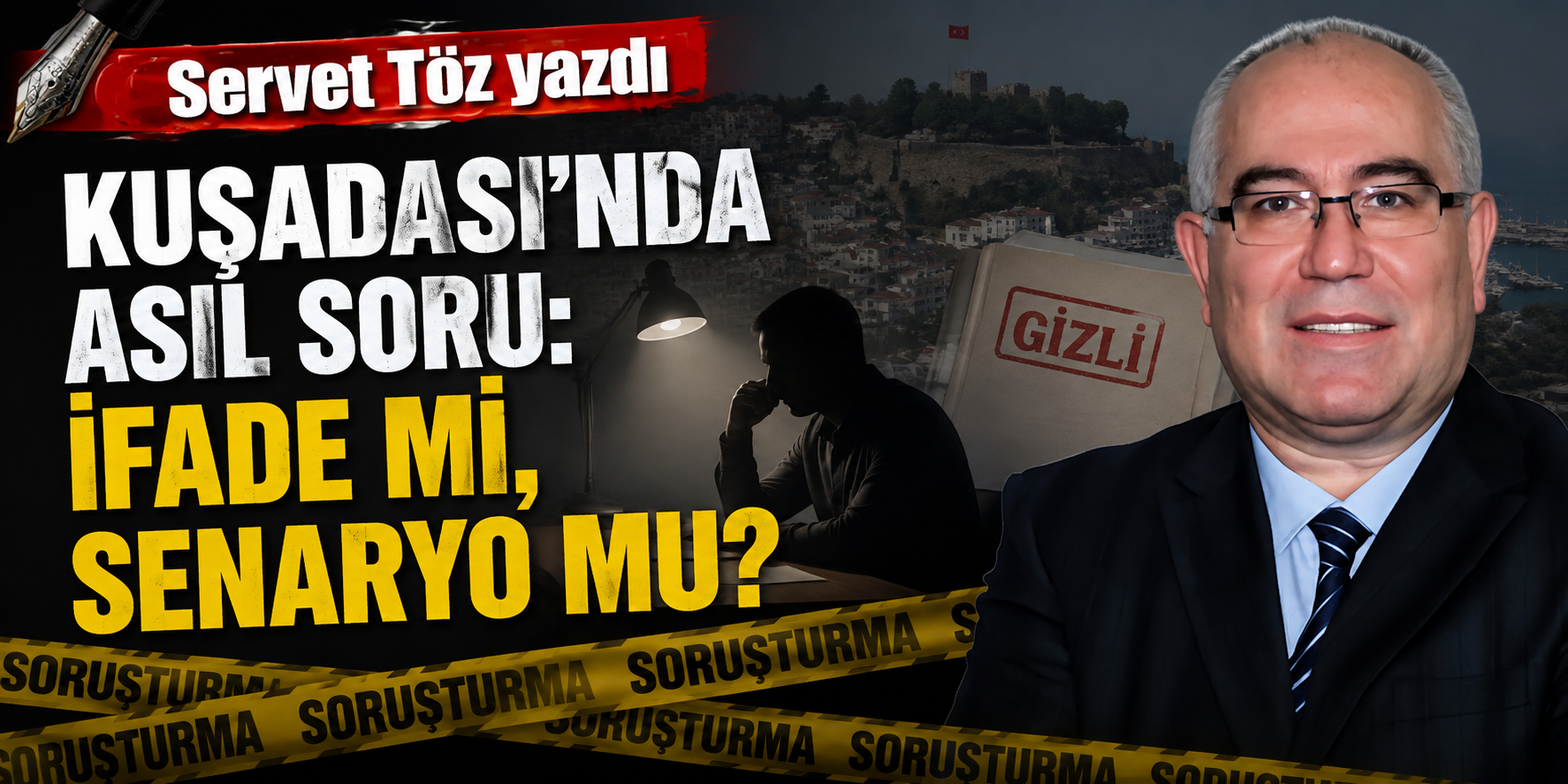 Kuşadası’nda asıl soru: İfade mi, senaryo mu?