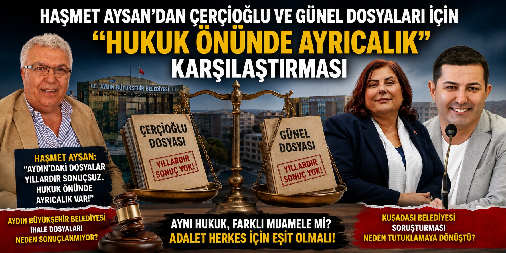 Haşmet Aysan’dan Çerçioğlu ve Günel dosyaları için “hukuk önünde ayrıcalık” karşılaştırması