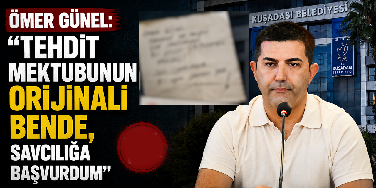 Ömer Günel: “Tehdit mektubunun orijinali bende, savcılığa başvurdum”