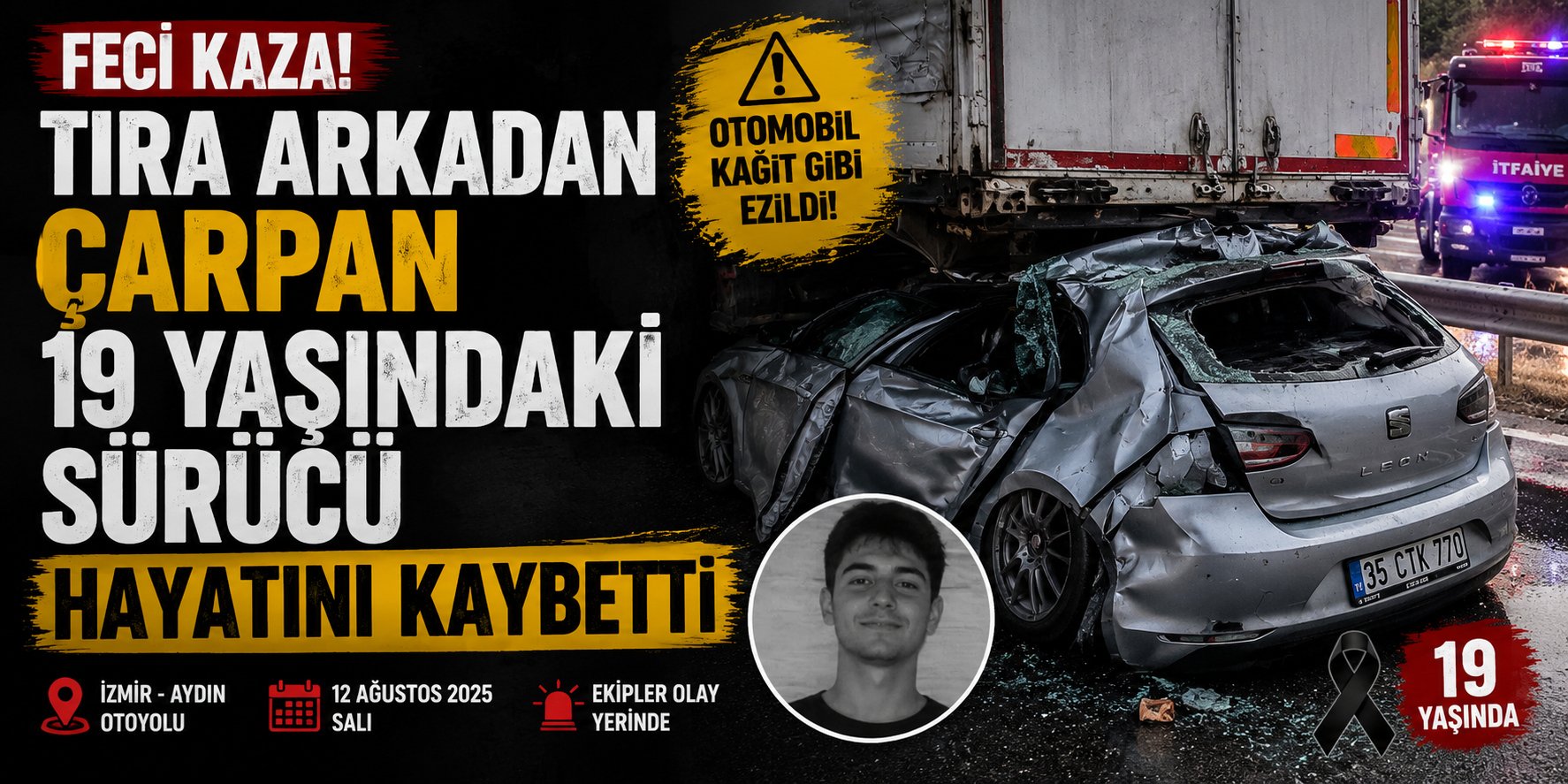Feci kaza! Tıra arkadan çarpan 19 yaşındaki sürücü hayatını kaybetti