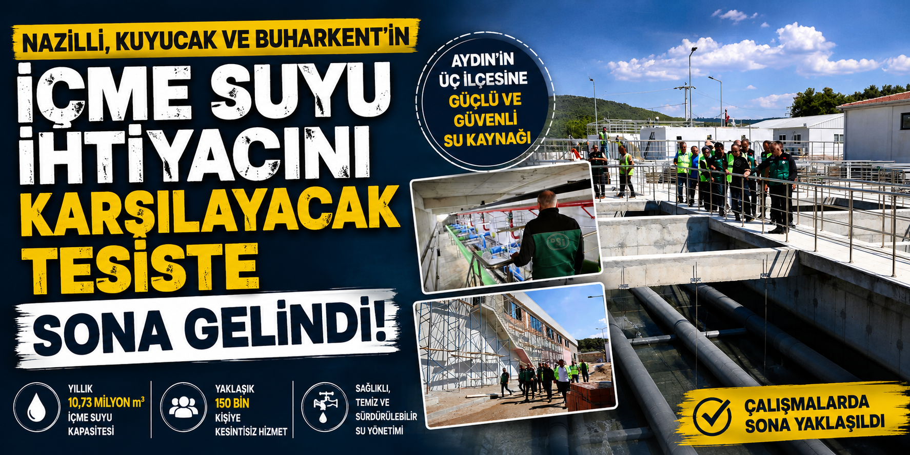 Nazilli, Kuyucak ve Buharkent’in içme suyu ihtiyacını karşılayacak tesiste sona gelindi