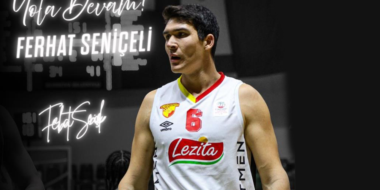 Göztepe Basketbol, Ferhat Seniçeli’in sözleşmesini uzattı