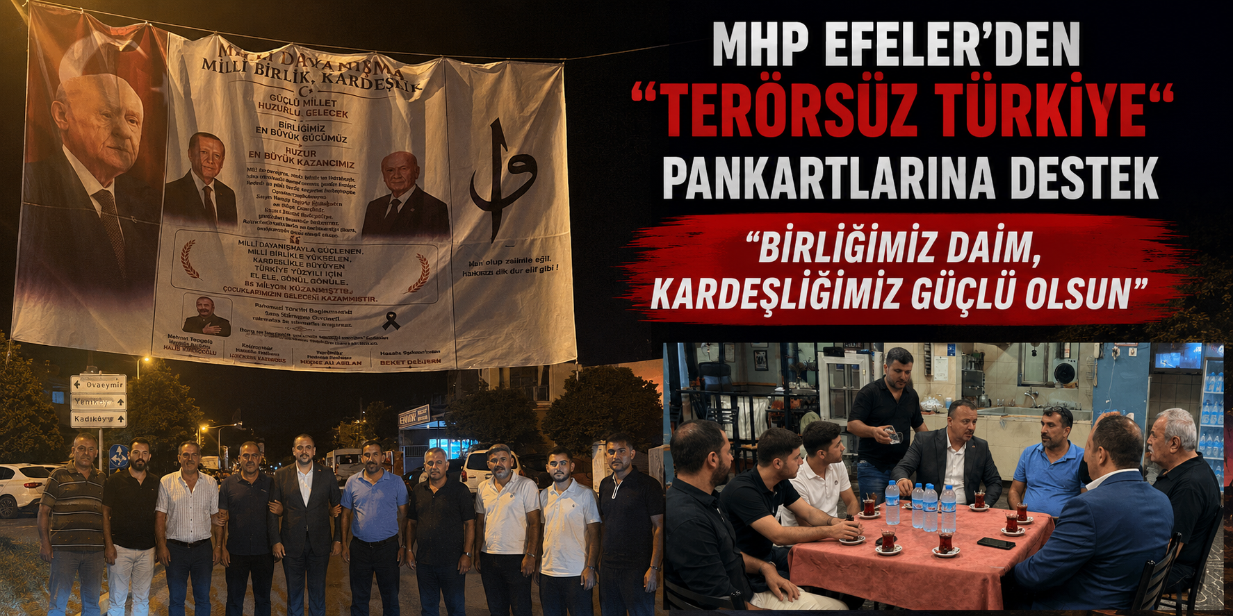 MHP Efeler’den “Terörsüz Türkiye” pankartlarına destek: “Birliğimiz daim, kardeşliğimiz güçlü olsun”