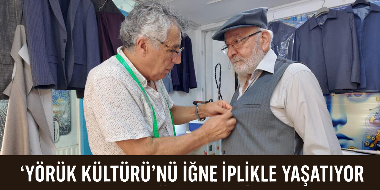 'Yörük Kültürü'nü iğne iplikle yaşatıyor