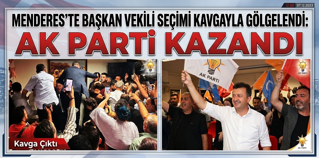 Menderes’te başkan vekili seçimi kavgasıyla gölgelendi: AK Parti kazandı