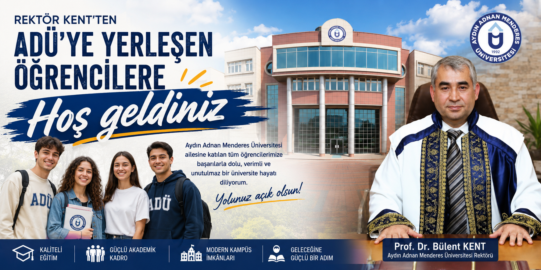 Rektör Kent’ten ADÜ’ye yerleşen öğrencilere “Hoş geldiniz” mesajı