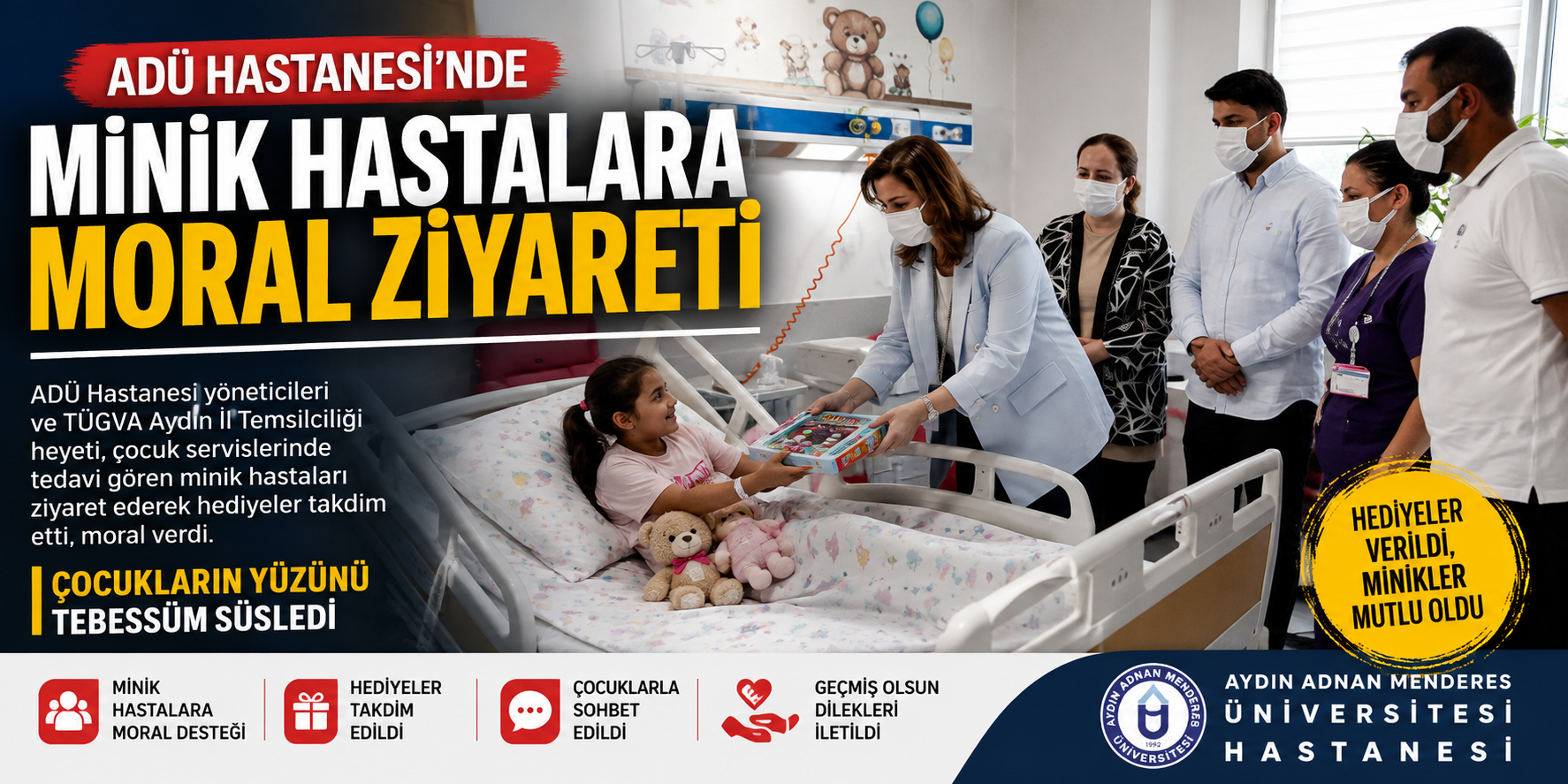 ADÜ Hastanesi’nde minik hastalara moral ziyareti