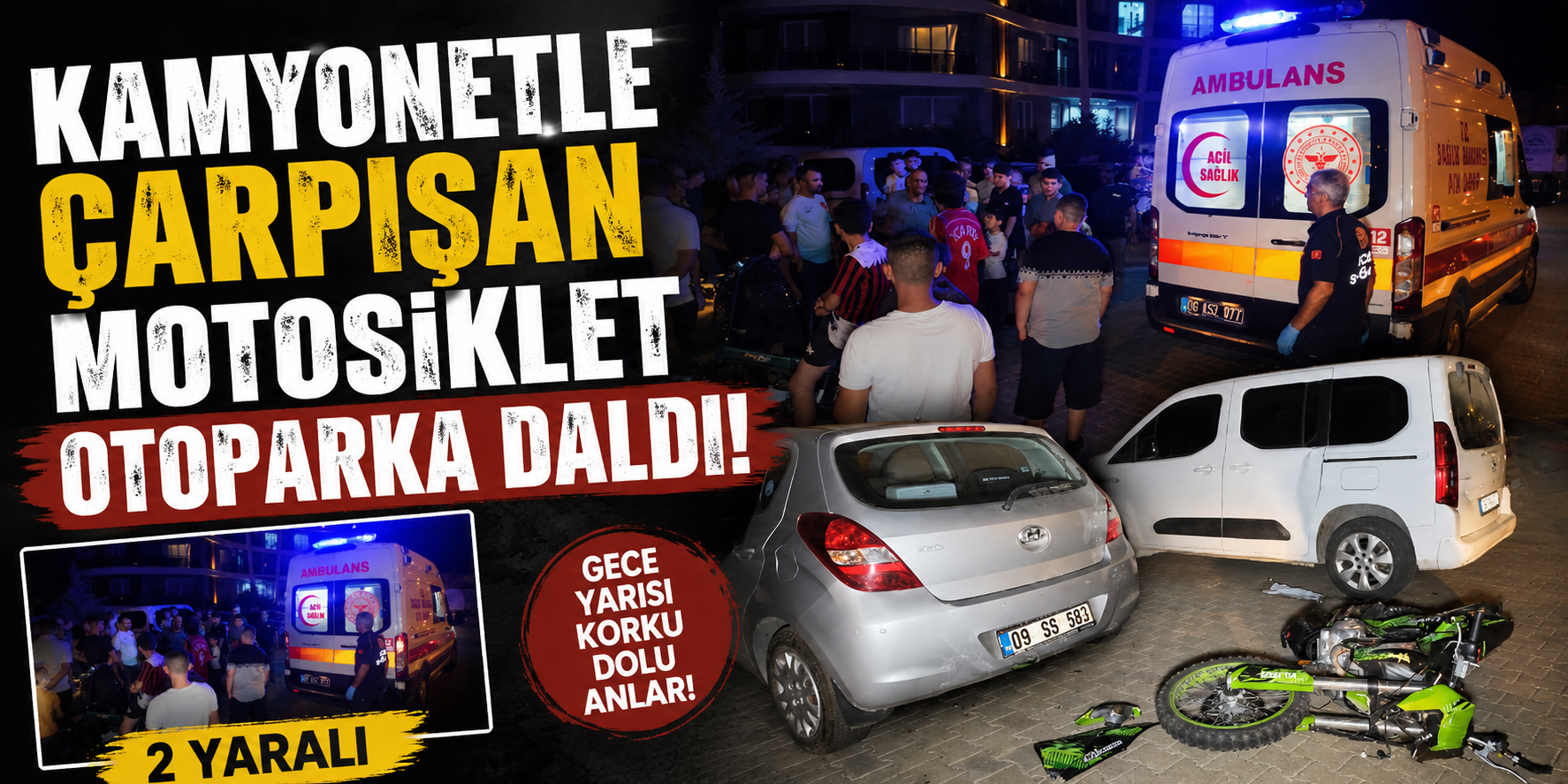 Kamyonetle çarpışan motosiklet otoparka daldı: 2 yaralı