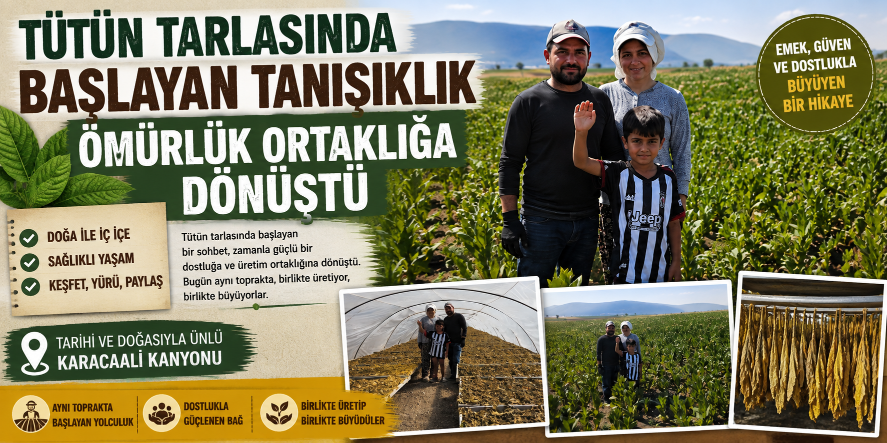 Tütün tarlasında başlayan tanışıklık ömürlük ortaklığa dönüştü