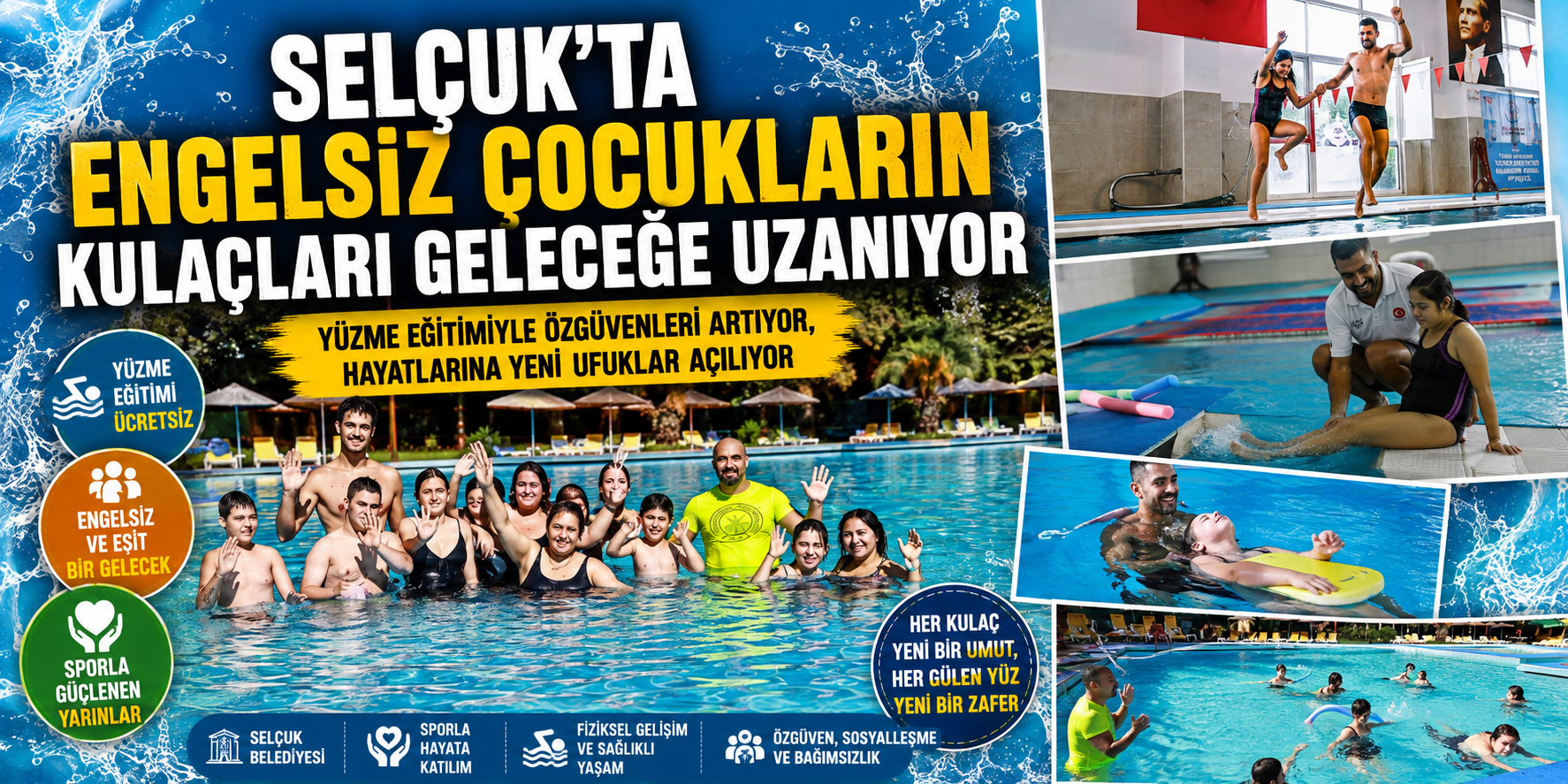 Selçuk’ta engelsiz çocukların kulaçları geleceğe uzanıyor