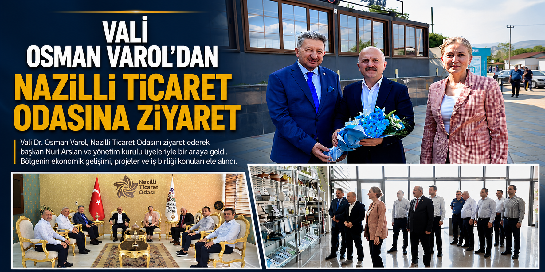 Vali Varol’dan Nazilli Ticaret Odasına ziyaret
