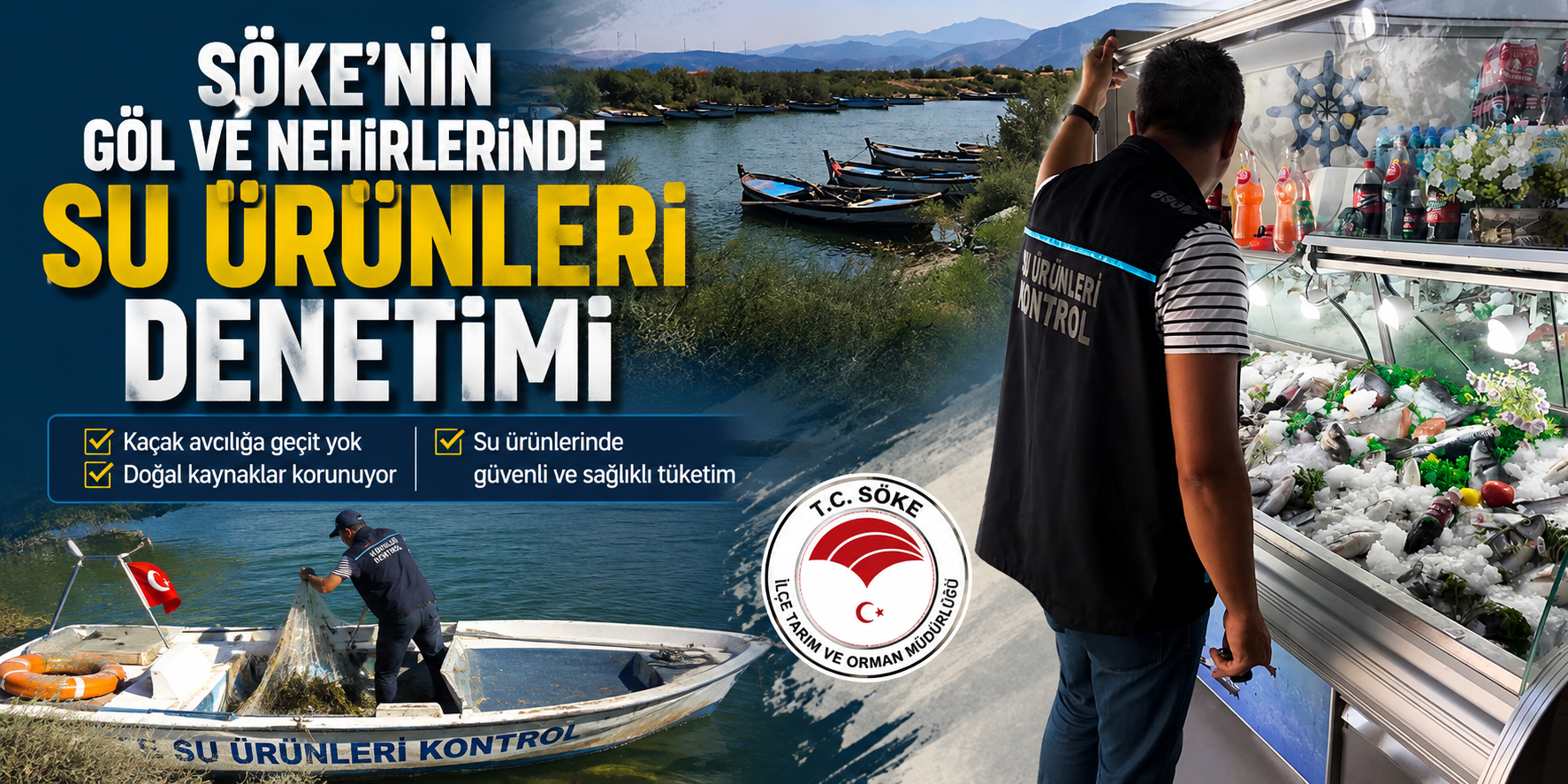 Söke’nin göl ve nehirlerinde su ürünleri denetimi