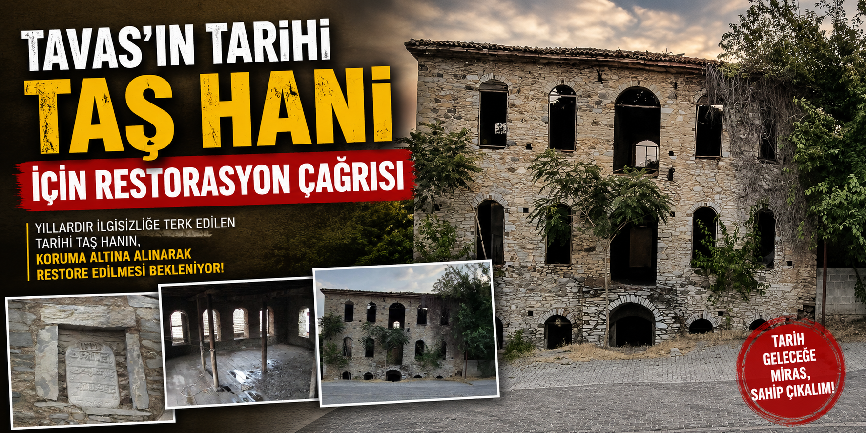 Tavas’ın tarihi Taş Hanı için restorasyon çağrısı