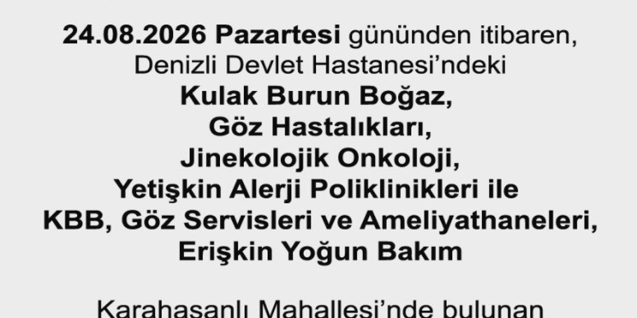 Denizli Devlet Hastanesindeki bazı bölümler Acil Durum Hastanesine taşınıyor