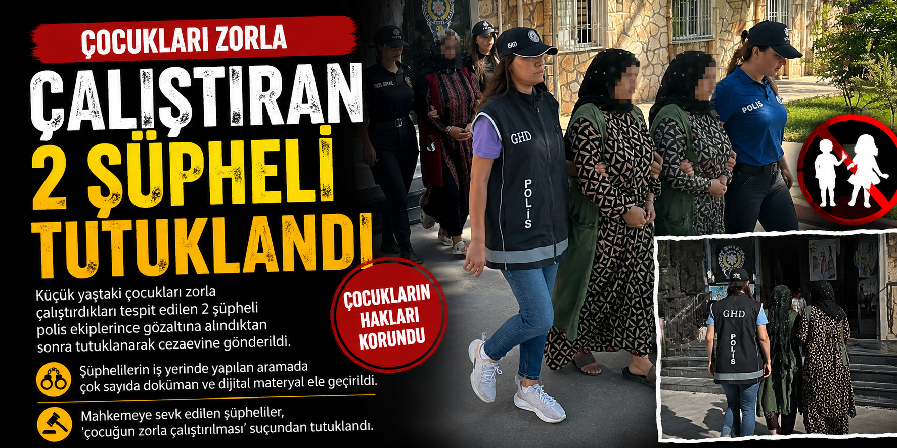 Çocukları zorla çalıştıran 2 şüpheli tutuklandı