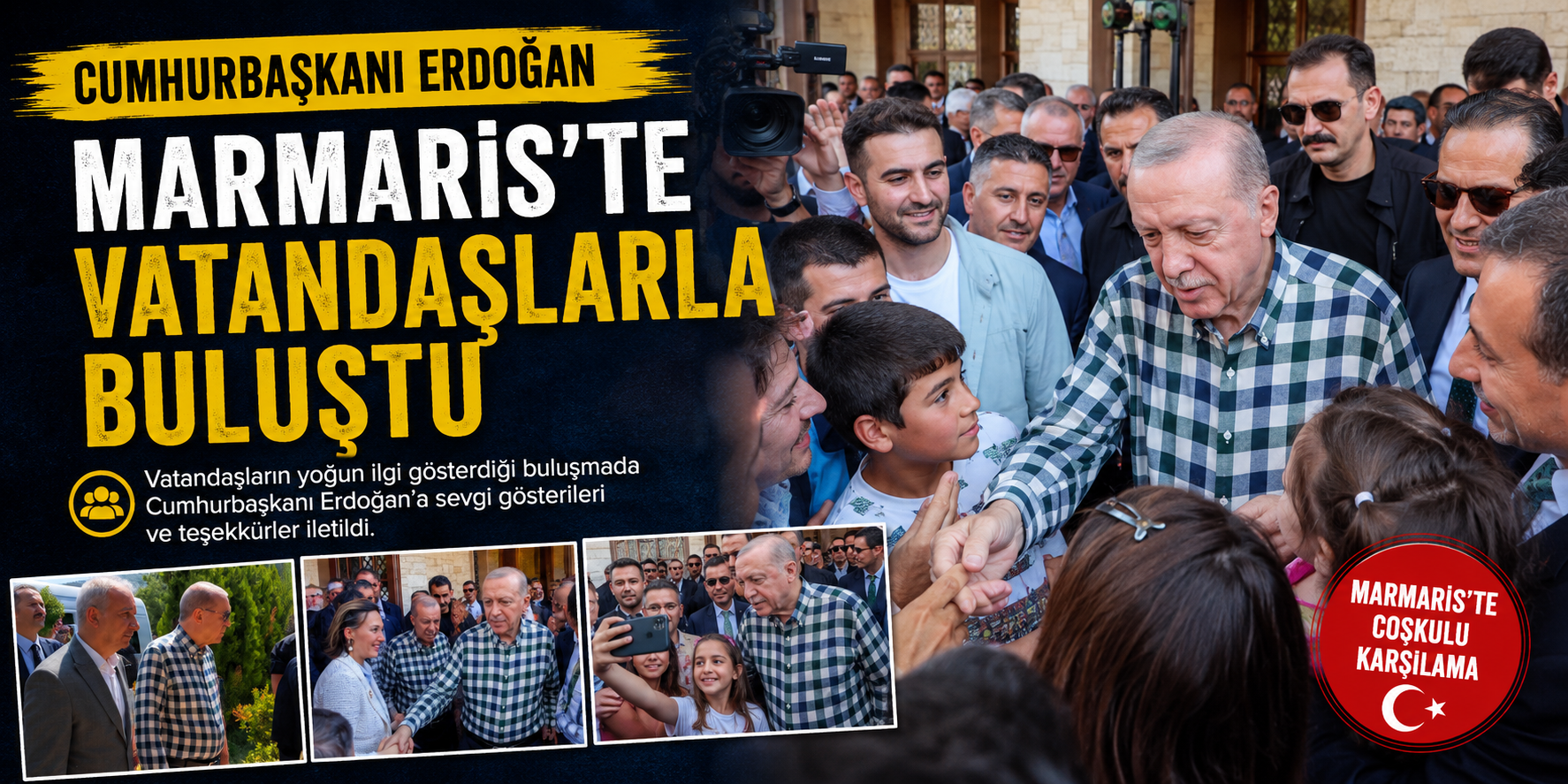 Cumhurbaşkanı Erdoğan Marmaris’te vatandaşlarla buluştu