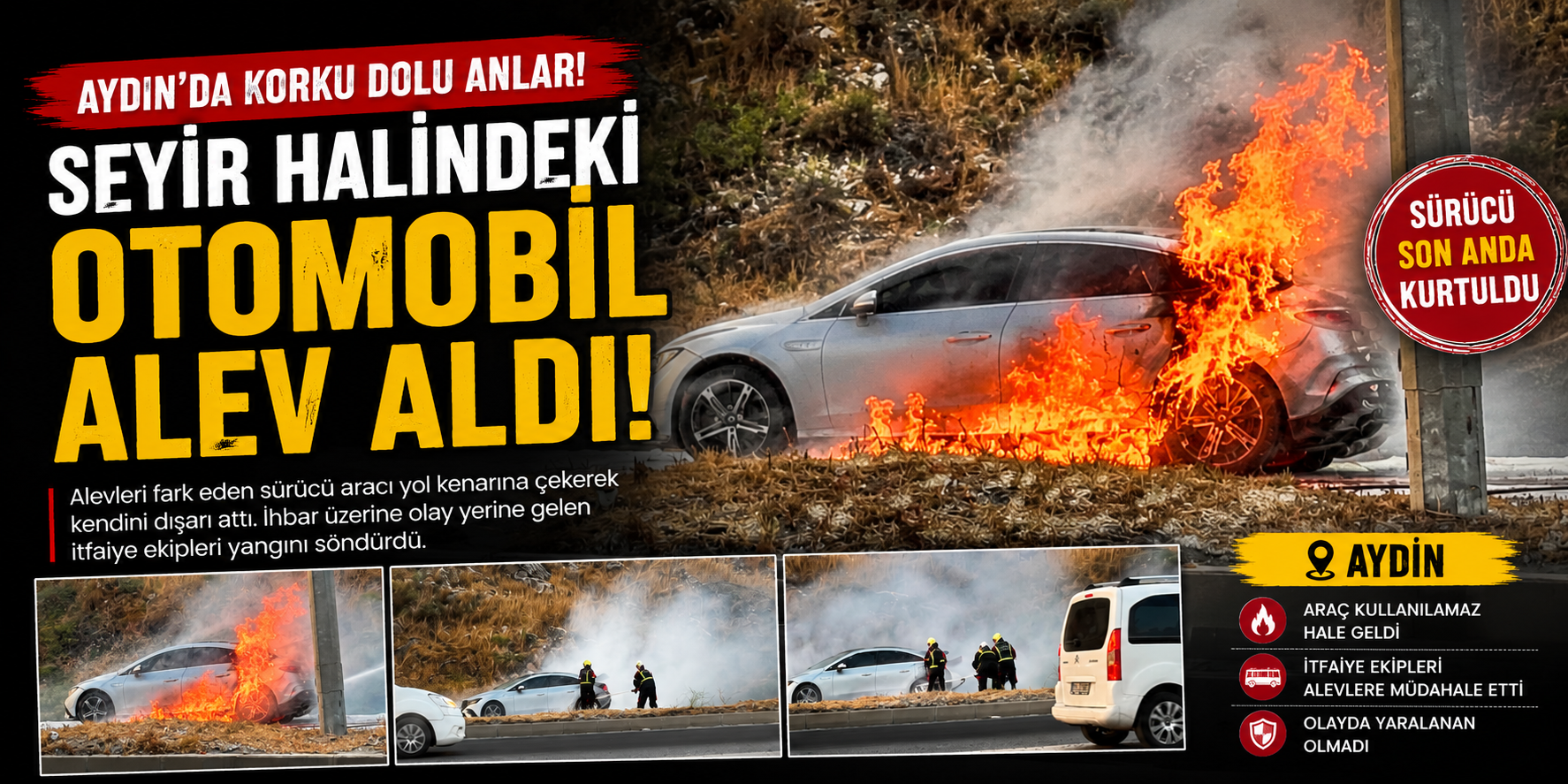 Aydın'da korku dolu anlar! Seyir halindeki otomobil alev aldı