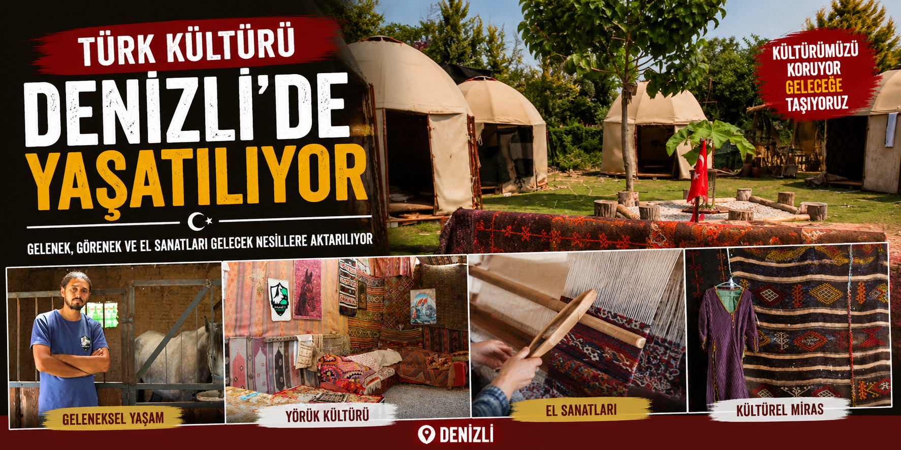 Türk kültürü Denizli'de yaşatılıyor