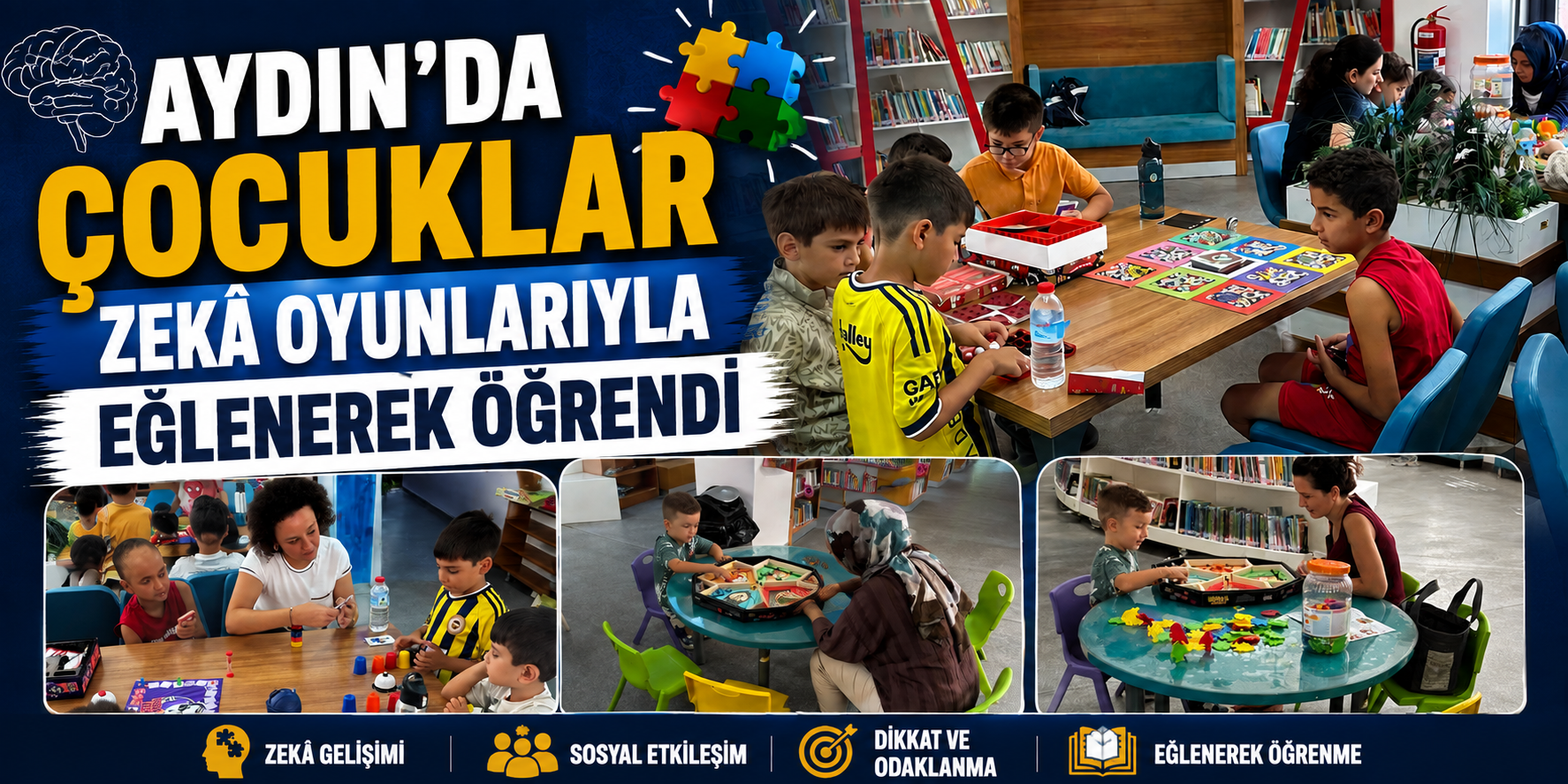 Aydın’da çocuklar zekâ oyunlarıyla eğlenerek öğrendi