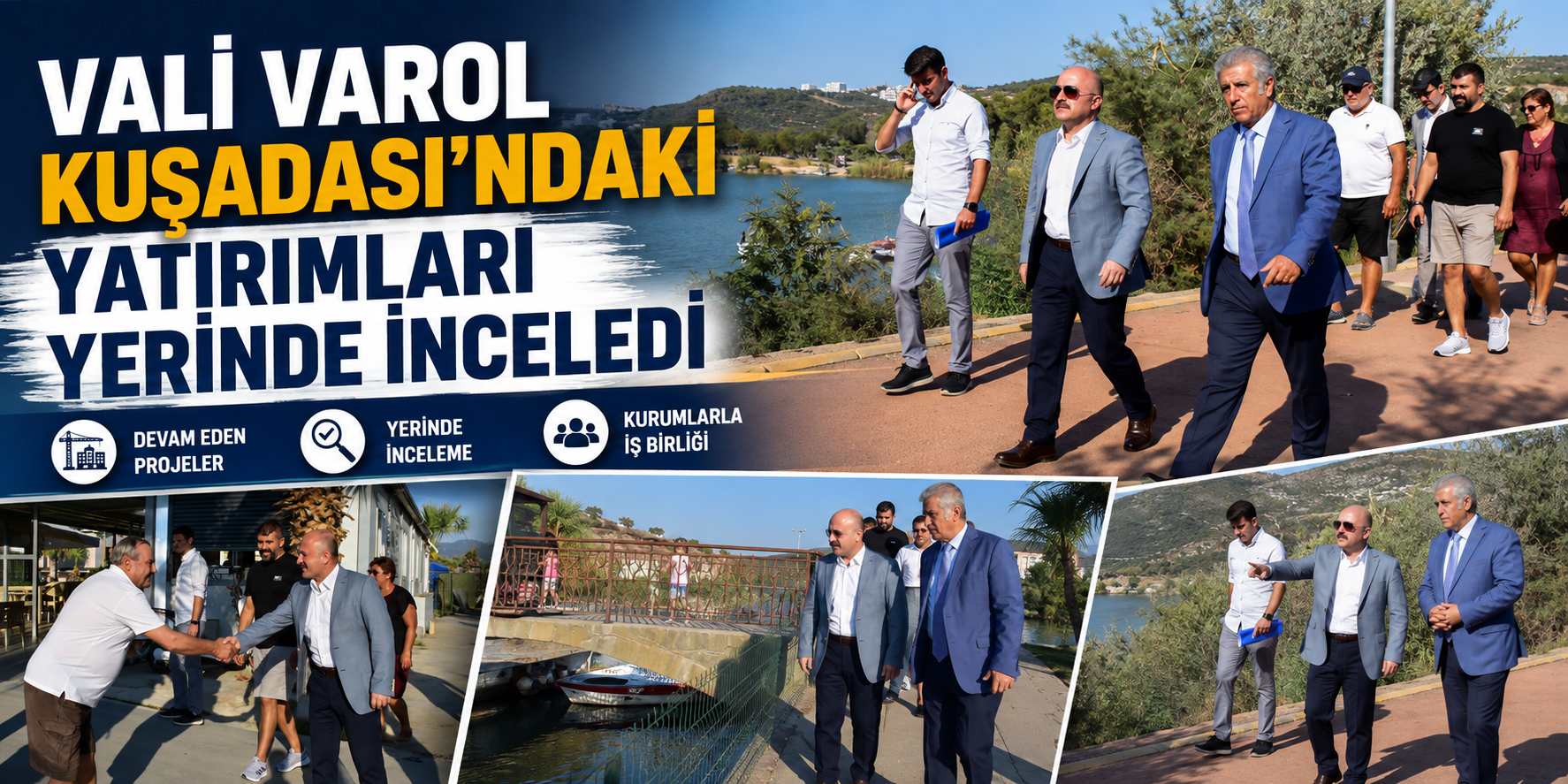 Vali Varol Kuşadası’ndaki yatırımları yerinde inceledi