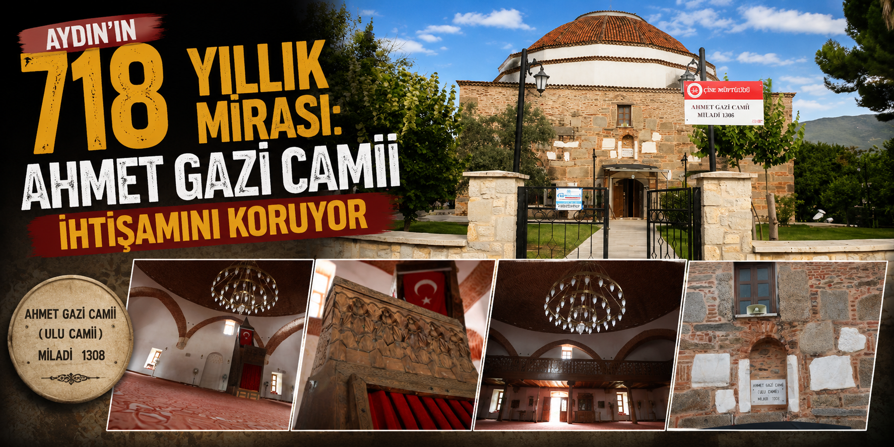 Aydın’ın 718 yıllık mirası: Ahmet Gazi Camii ihtişamını koruyor