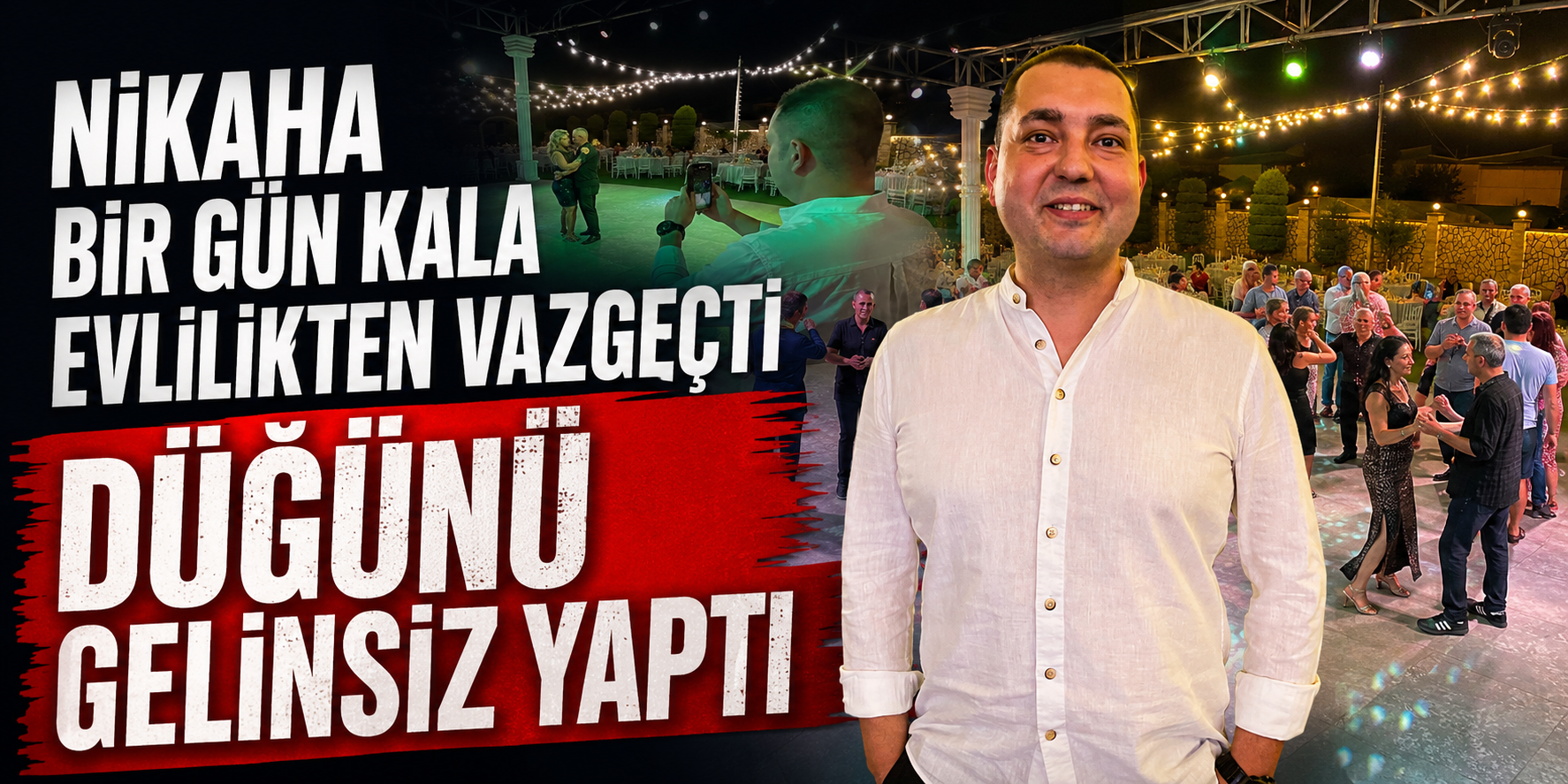 Nikaha bir gün kala evlilikten vazgeçti, düğünü gelinsiz yaptı