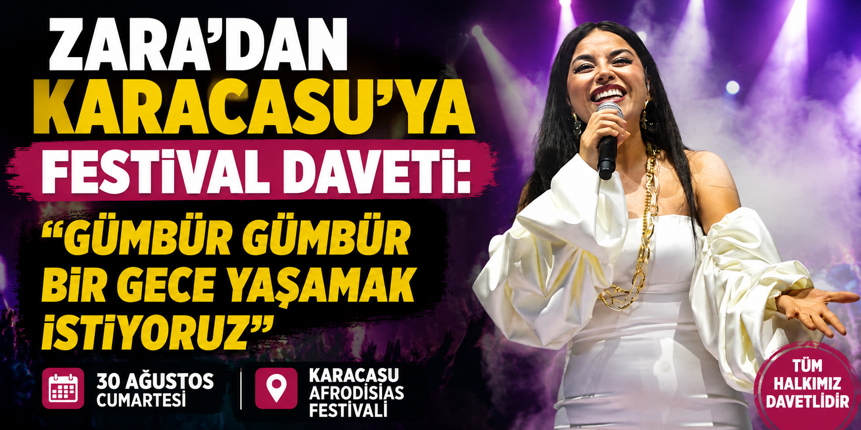 Zara’dan Karacasu’ya festival daveti: “Gümbür gümbür bir gece yaşamak istiyoruz”