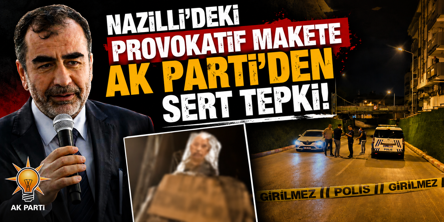 Nazilli’deki provokatif makete AK Parti’den sert tepki