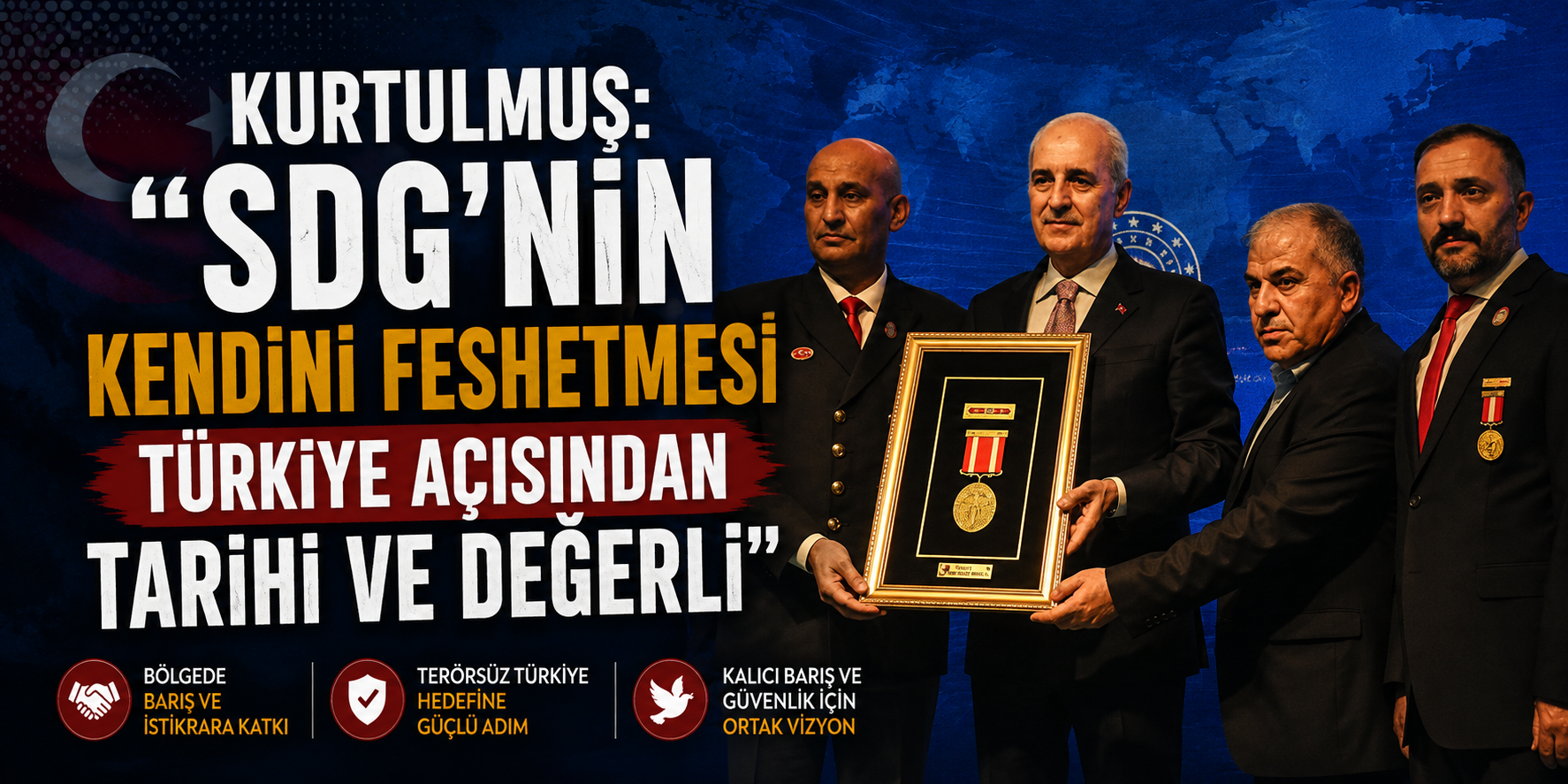 Kurtulmuş: “SDG’nin kendini feshetmesi Türkiye açısından tarihi ve değerli”