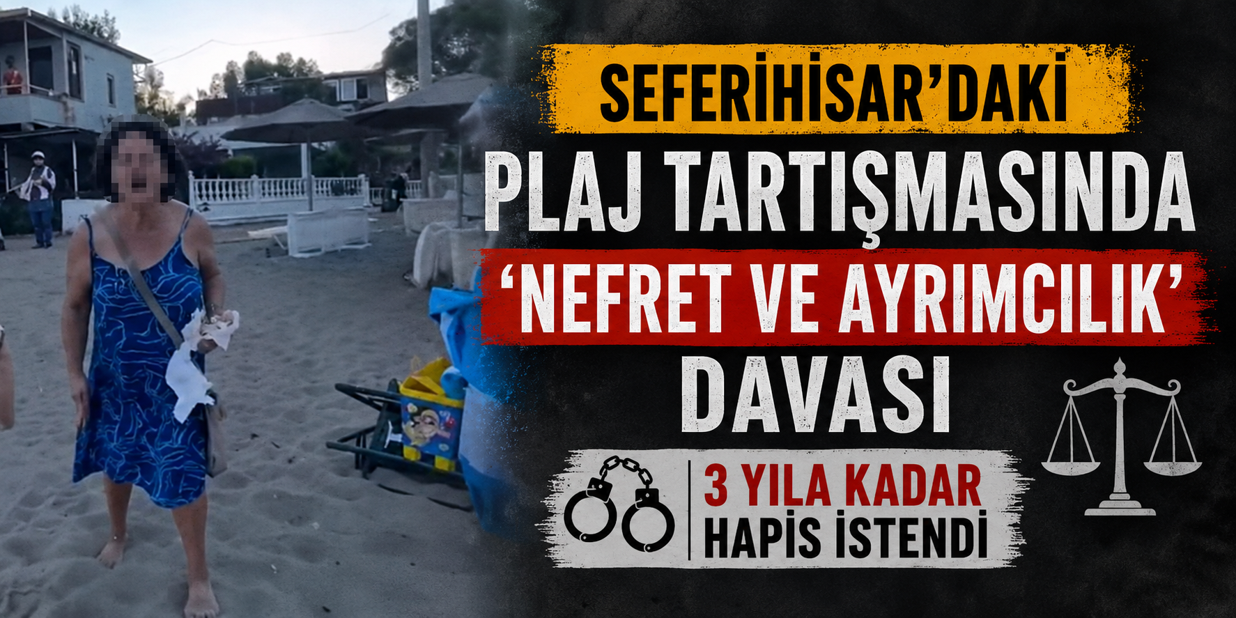 Seferihisar’daki plaj tartışmasında ‘nefret ve ayrımcılık’ davası: 3 yıla kadar hapis istendi