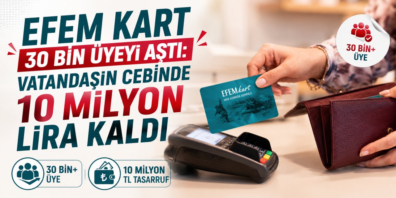 Efem Kart 30 bin üyeyi aştı: Vatandaşın cebinde 10 milyon lira kaldı