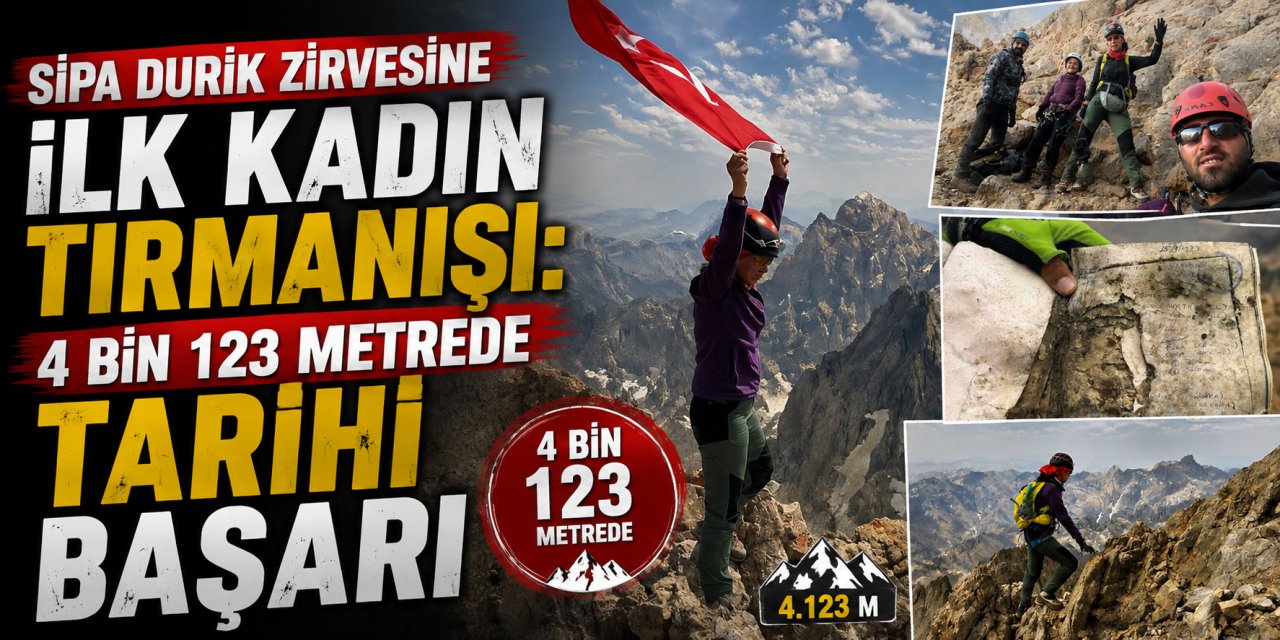 Sipa Durik zirvesine ilk kadın tırmanışı: 4 bin 123 metrede tarihi başarı